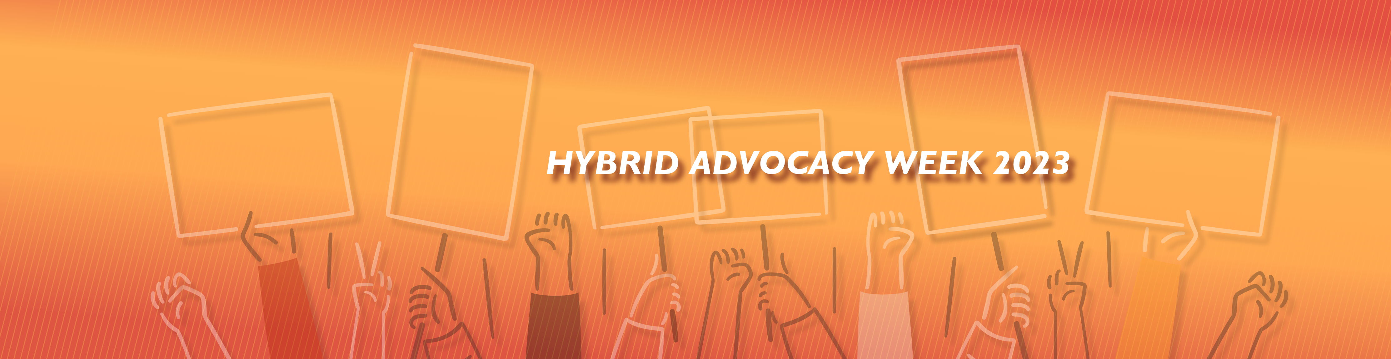 HYBRID ADVOCACY WEEK 2023