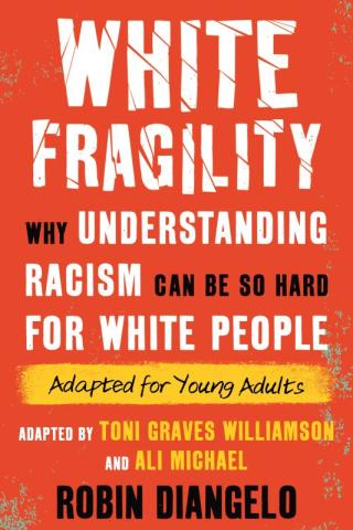 White Fragility: Why It's So Hard for White People to Talk About Racism