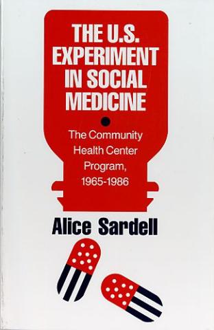 The U.S. experiment in social medicine